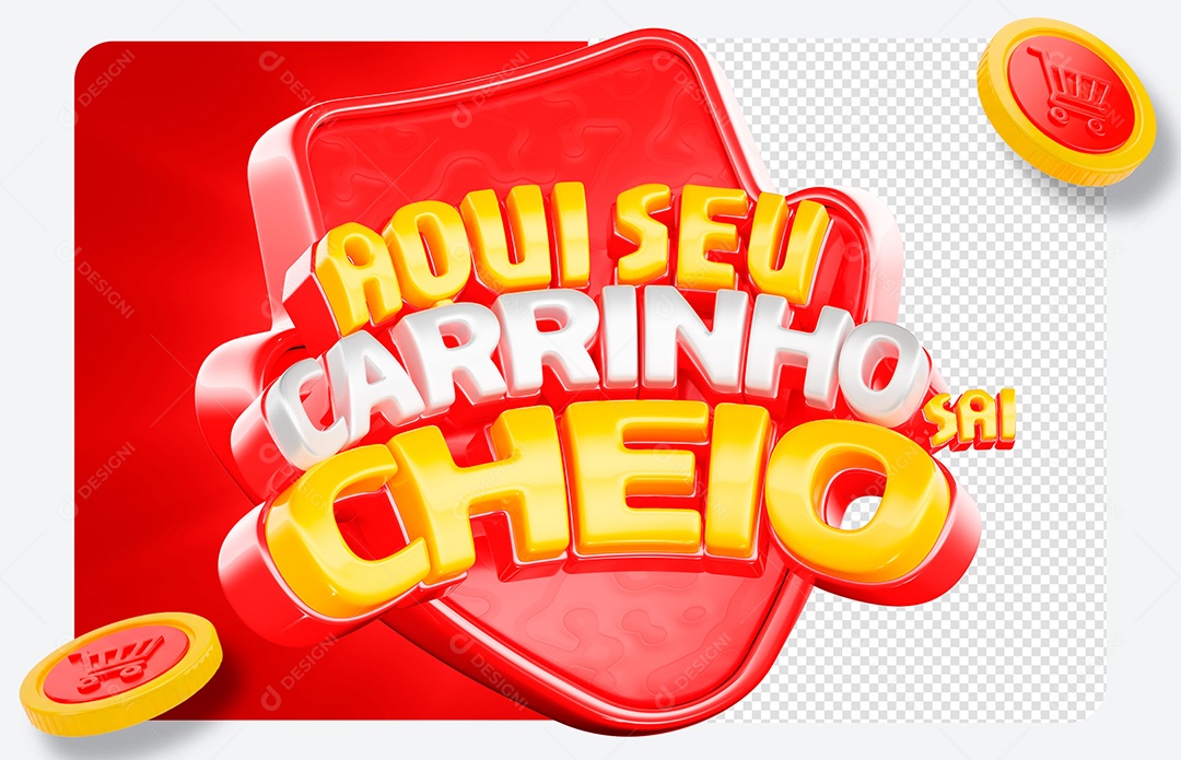 Selo 3D Aqui Seu Carrinho Sai Cheio Para Comissão PSD