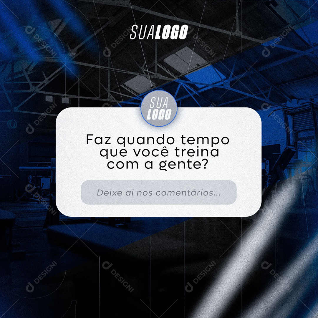 Academia Faz Quanto Tempo Que Você Treina Com A gente Social Media PSD Editável