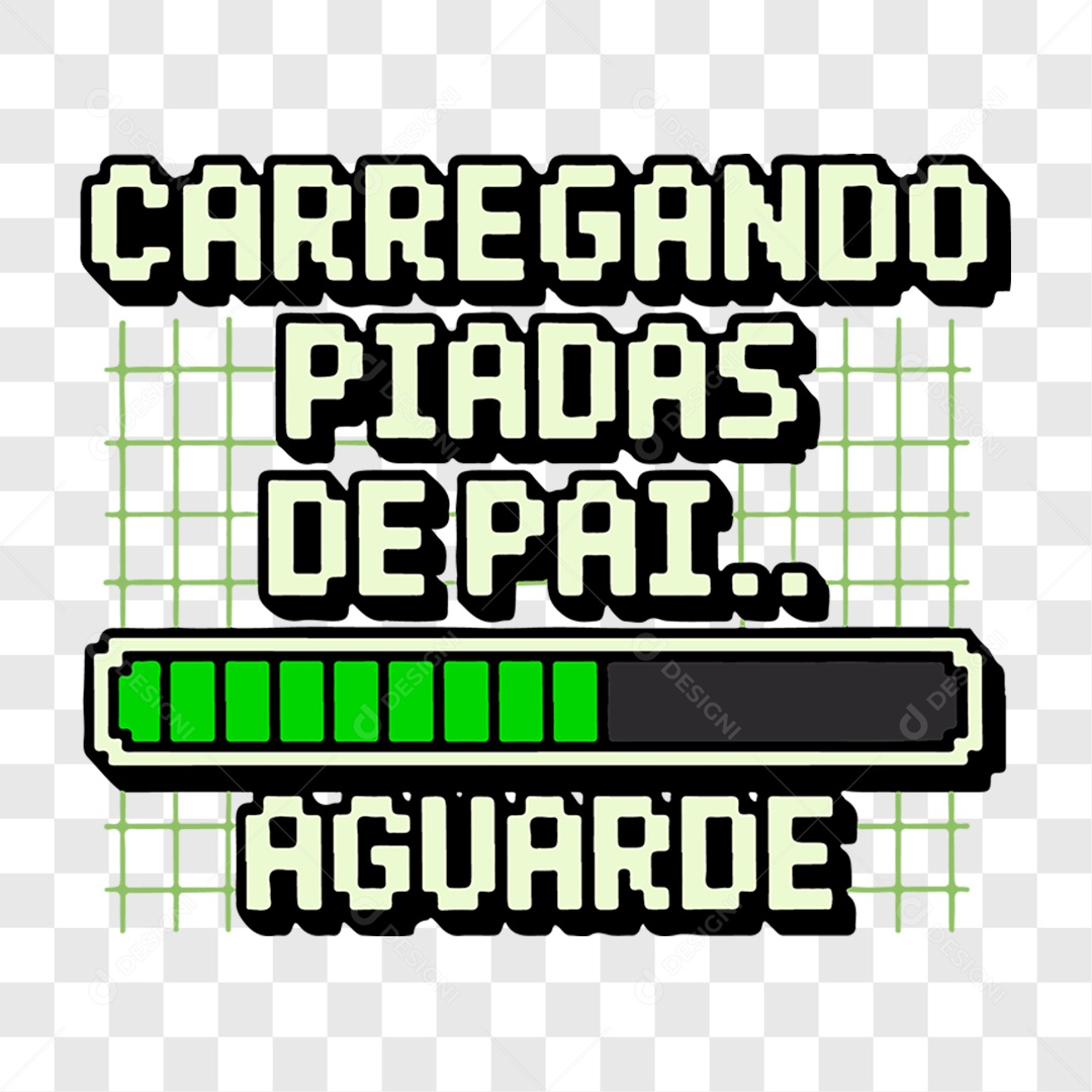 Lettering Dia dos Pais 2025 Carregando Piadas de Pai EPS + PNG