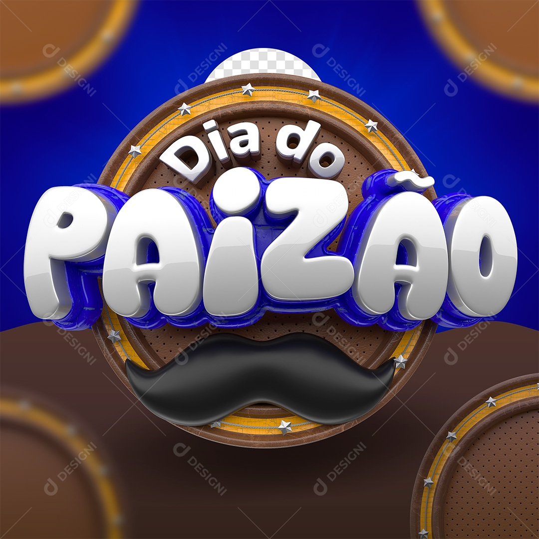 Dia do Paizão Selo 3D para Composição PSD