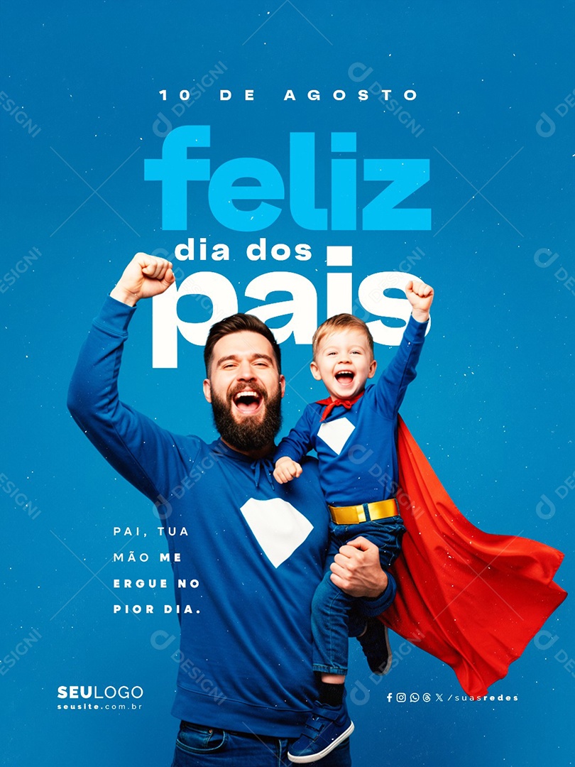 Feliz Dia dos Pais 10 de Agosto Social Media PSD Editável