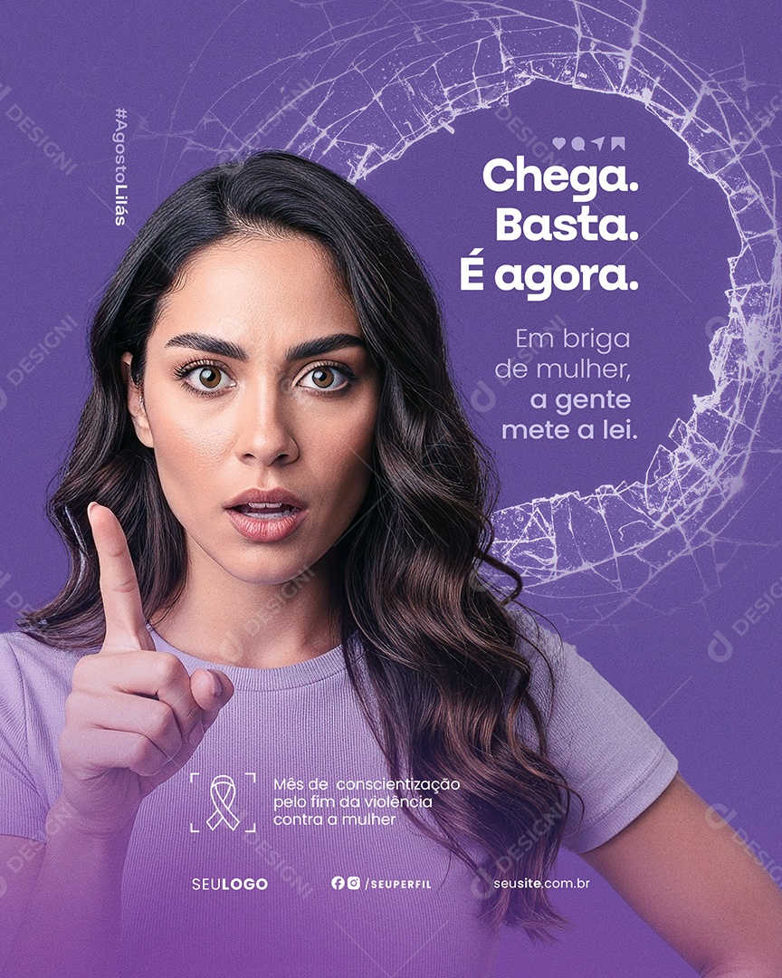 Agosto Lilás Chega Basta é Agora Social Media PSD Editável