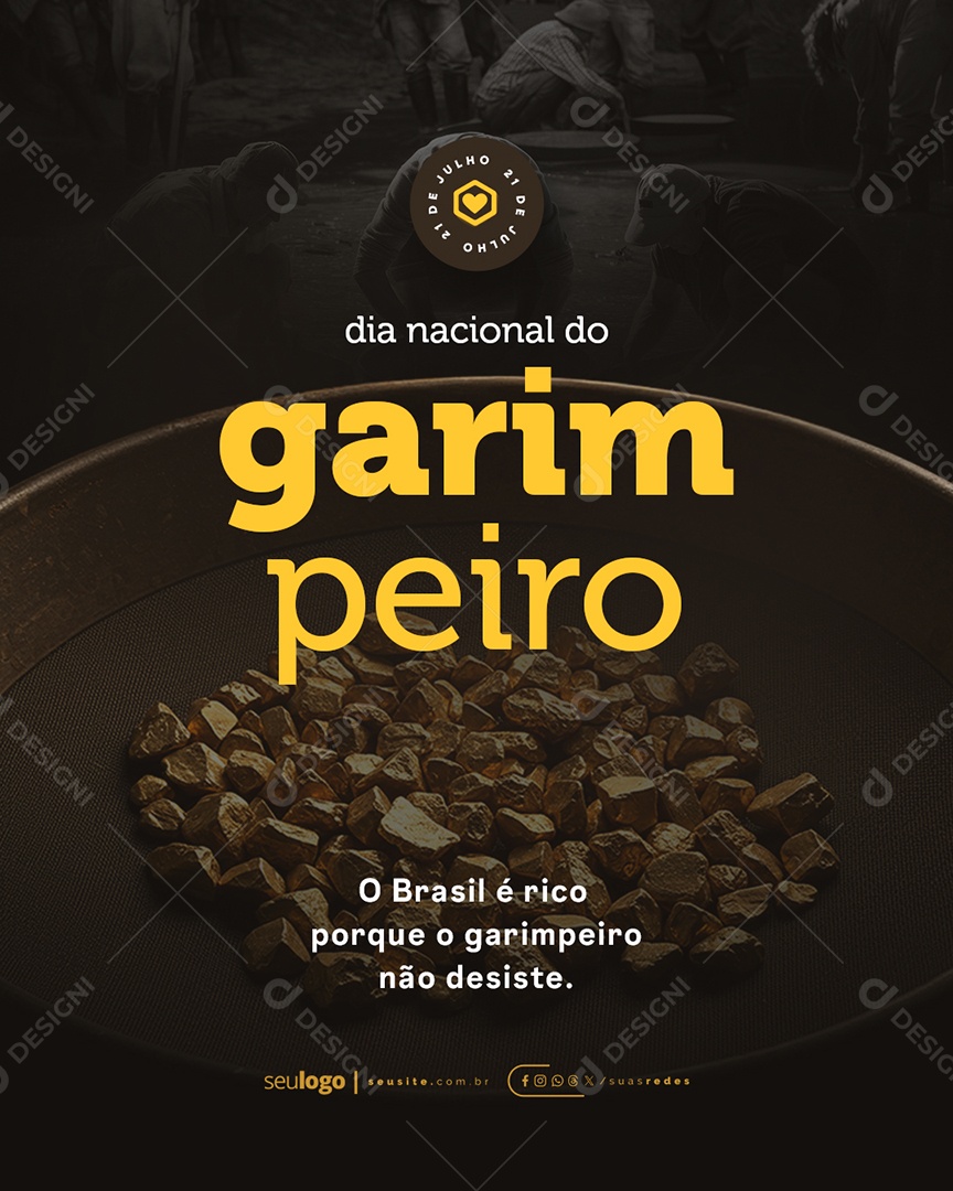 Dia Nacional do Garimpeiro 21 de Julho Social Media PSD Editável