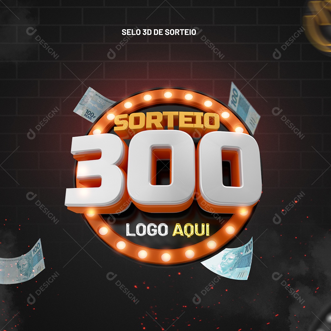 Sorteio 300 Selo 3D para Composição PSD