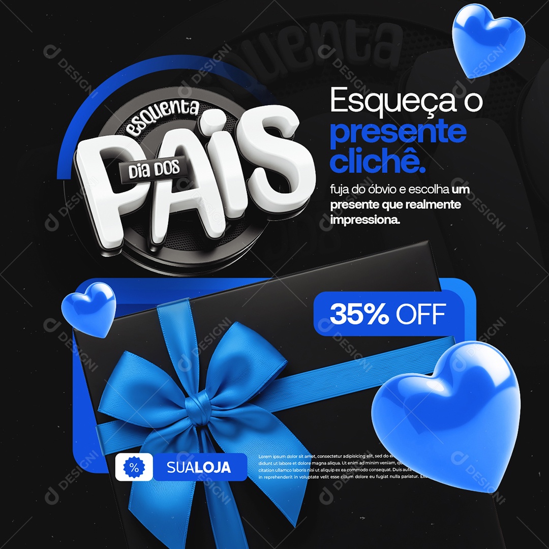Esquenta Dia dos Pais Esqueça o Presente Clichê 35% Off Social Media PSD Editável