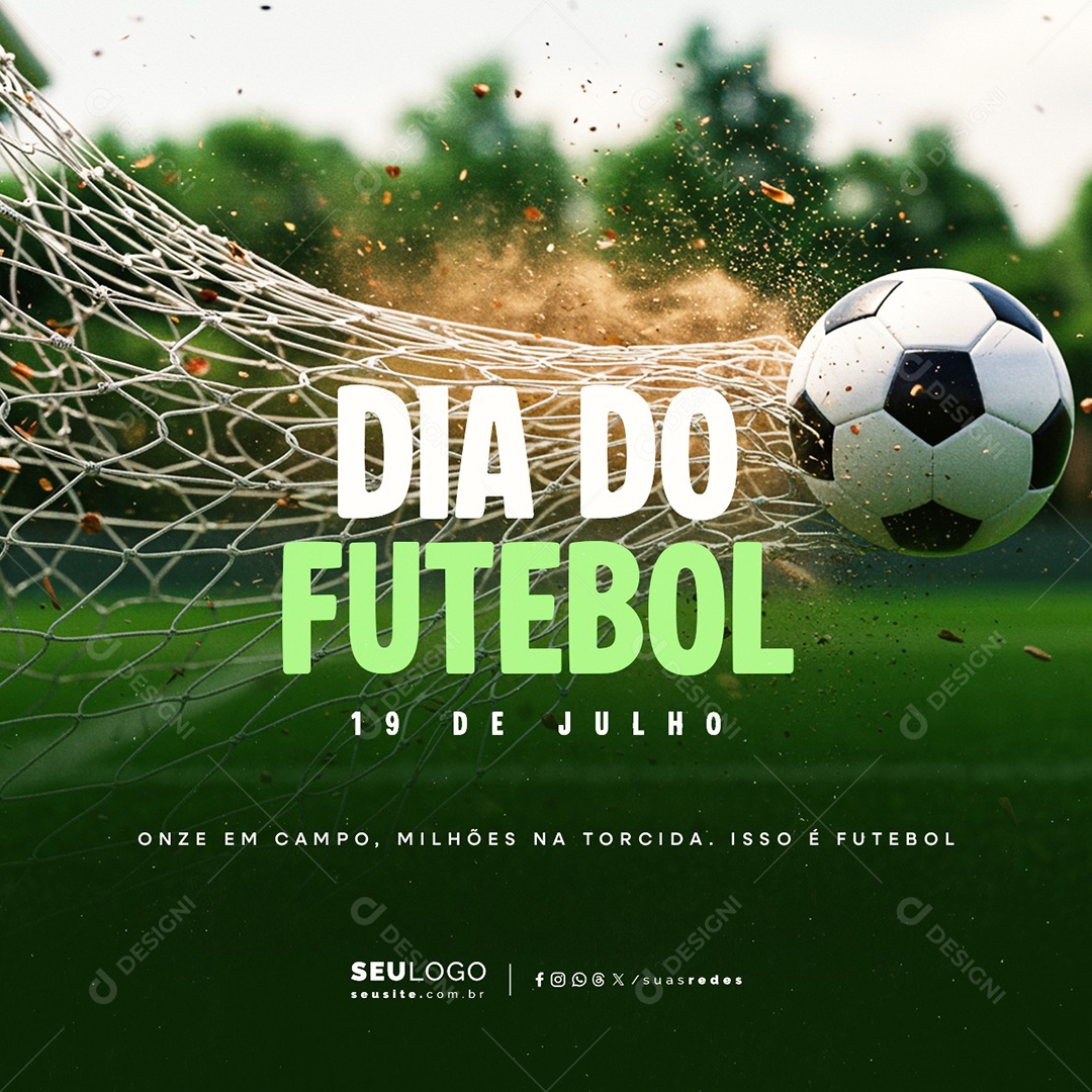Dia do Futebol 19 de Julho Onze em Campo Social Media PSD Editável