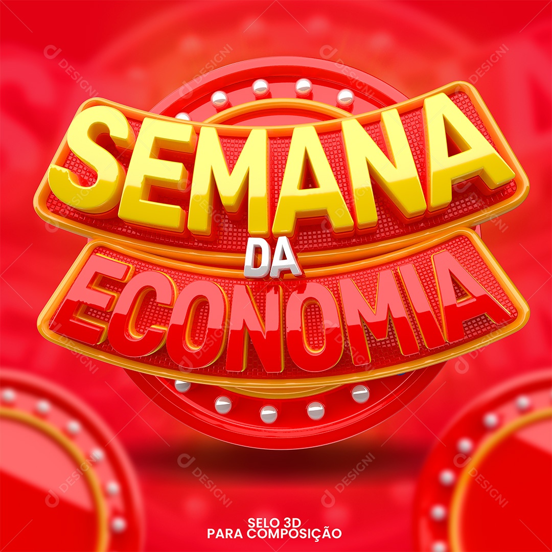 Semana da Economia Selo 3D Vermelho e Amarelo para Composição PSD