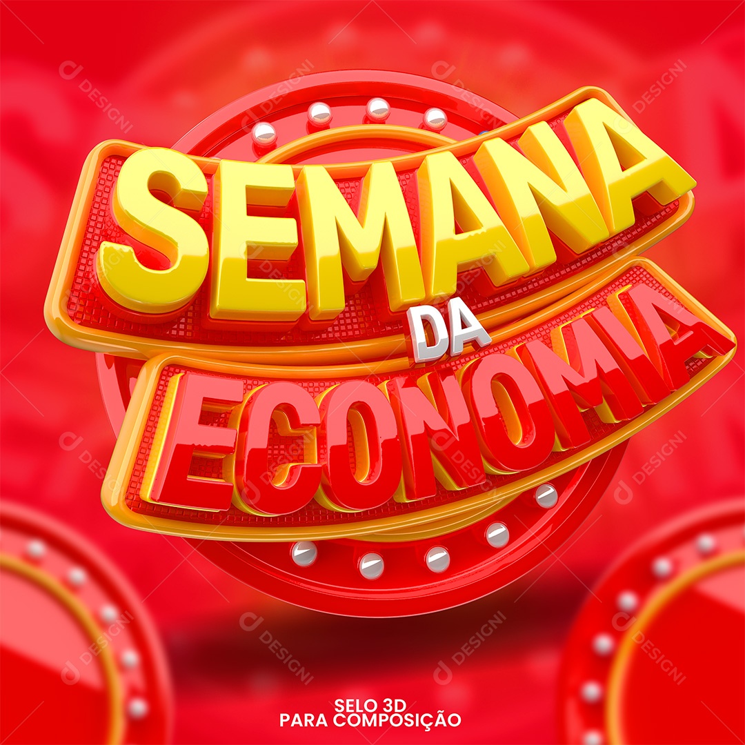 Semana da Economia Selo 3D Vermelho e Amarelo para Composição PSD