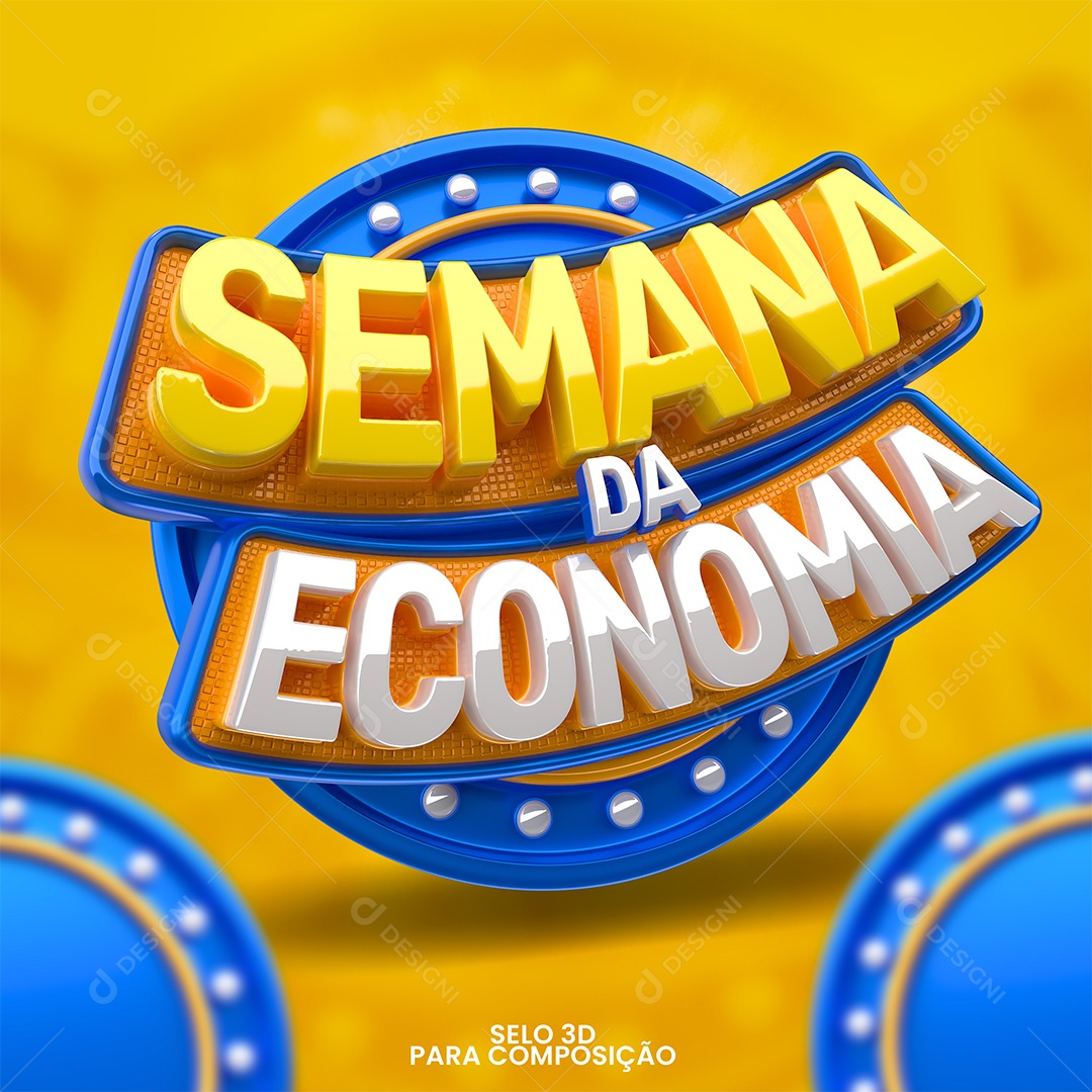 Semana da Economia Selo 3D para Composição PSD
