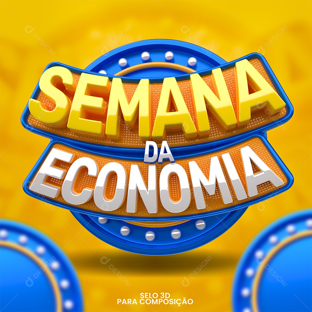 Semana da Economia Selo 3D para Composição PSD