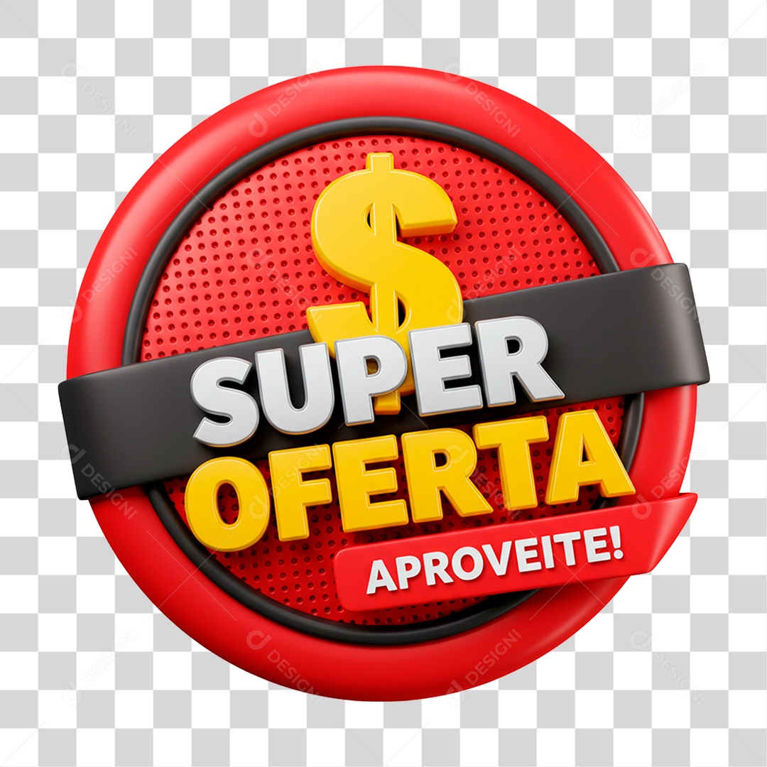 Selo 3D Super Oferta Aproveite para Composição PNG Transparente