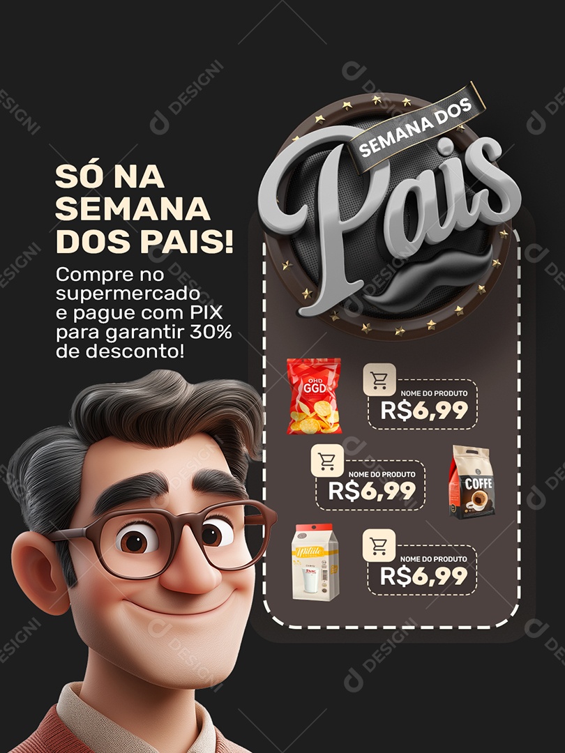 Semana dos Pais Supermercado Só na Semana dos Pais Social Media PSD Editável