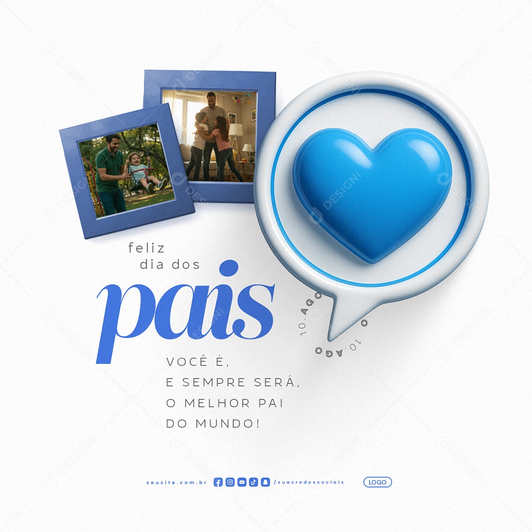 Feliz Dia dos Pais 10 de Agosto Social Media PSD Editável