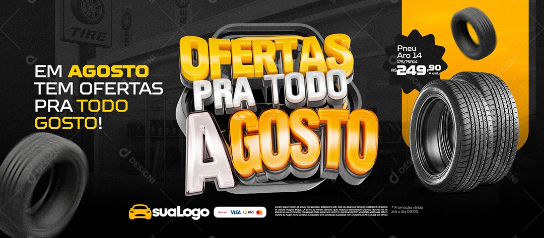 Banner Ofertas Pra Todo Agosto Pneus Social Media PSD Editável