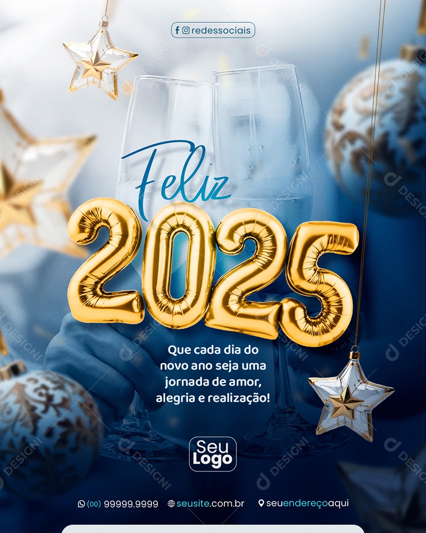 Feliz 2025 Que Cada dia do Novo Ano Seja uma Jornada de Amor Social Media PSD Editável