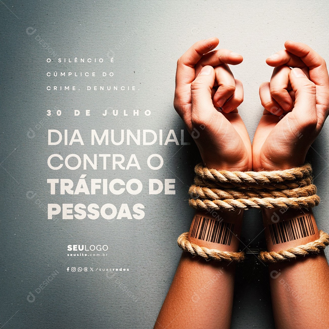 Dia Mundial Contra o Tráfico de Pessoas 30 de Julho O Silêncio é Cúmplice Social Media PSD Editável