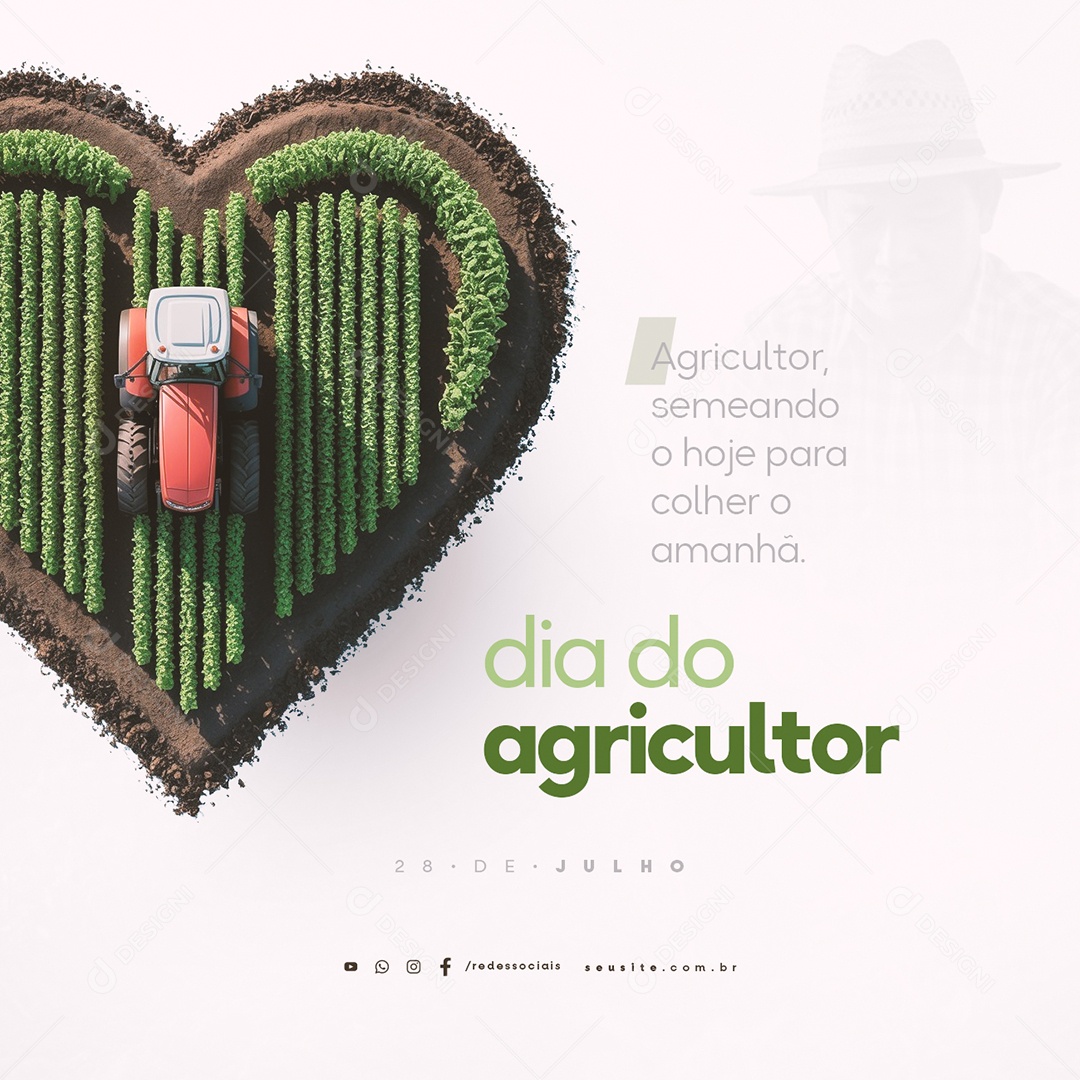 Dia do Agricultor 28 de Julho Semeando o Hoje para Colher o Amanhã Social Media PSD Editável
