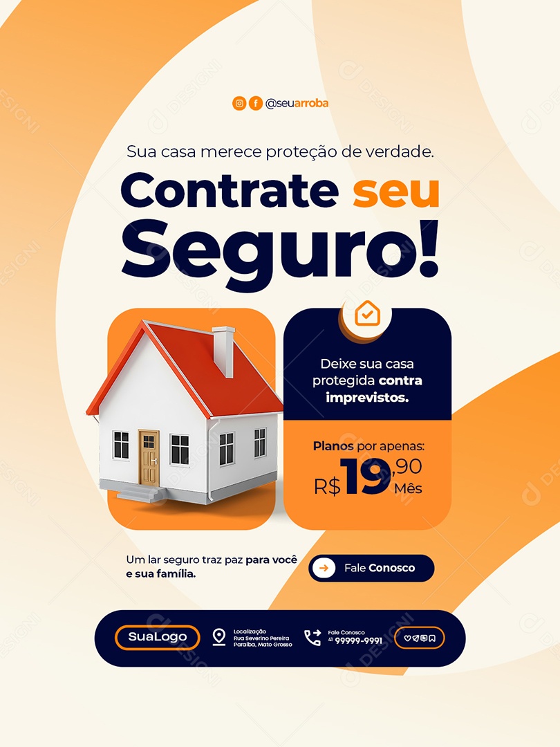 Seguro Sua Casa Merece Proteção de Verdade Social Media PSD Editável
