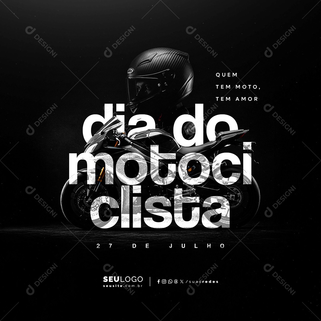 Dia do Motociclista 27 de Julho Quem Tem Moto Tem Amor Social Media PSD Editável