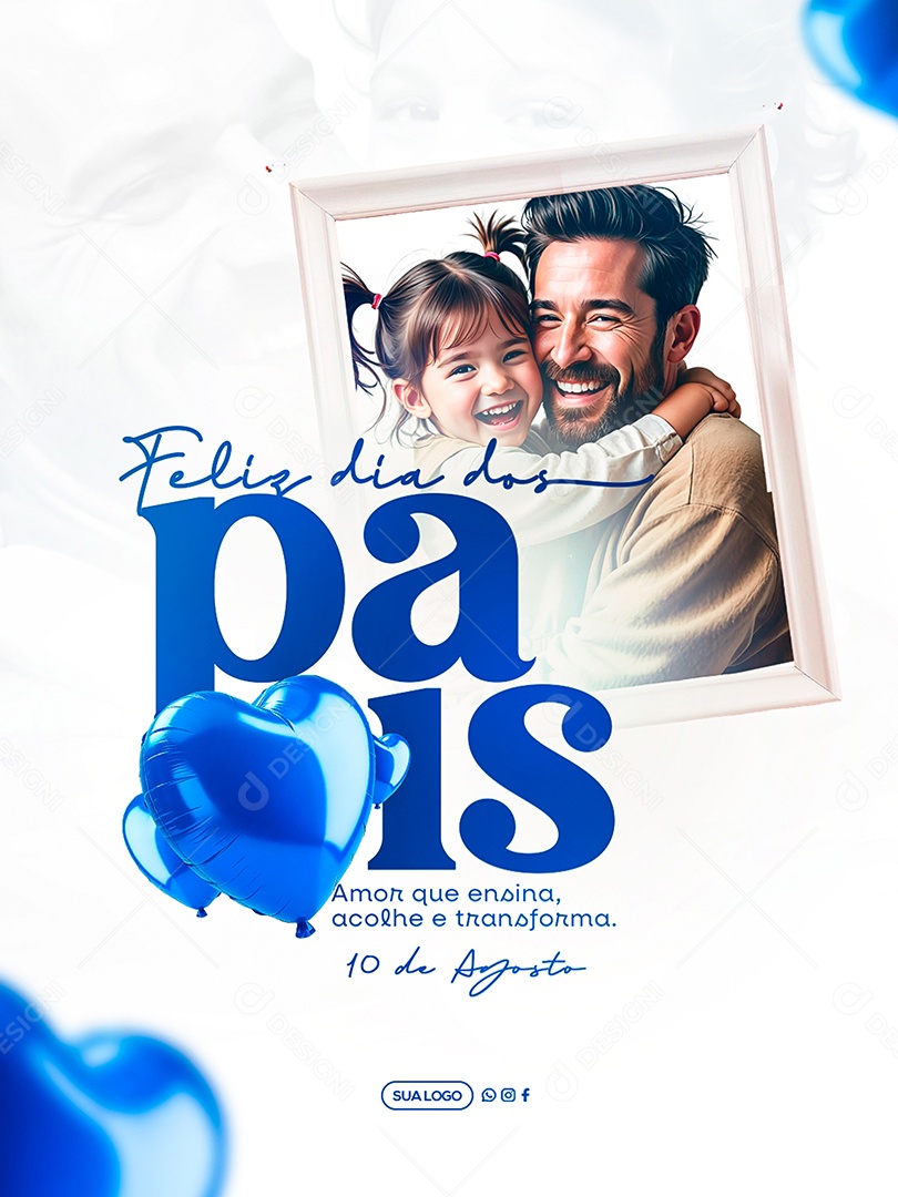 Feliz Dia Dos Pais 11 de Agosto Social Media PSD Editável
