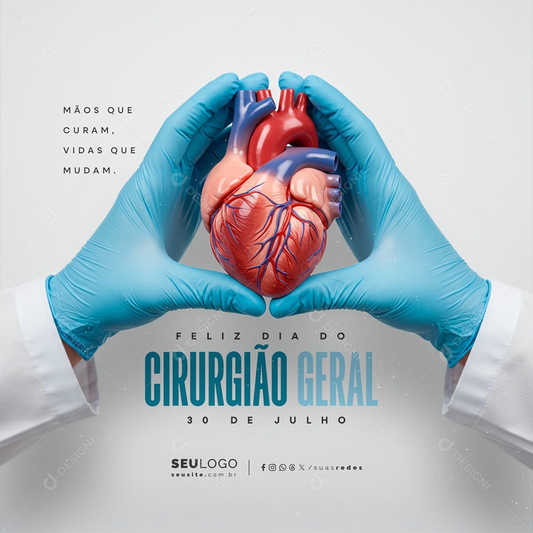 Feliz Dia do Cirurgião Geral 30 de Julho Mãos Que Curam Social Media PSD Editável