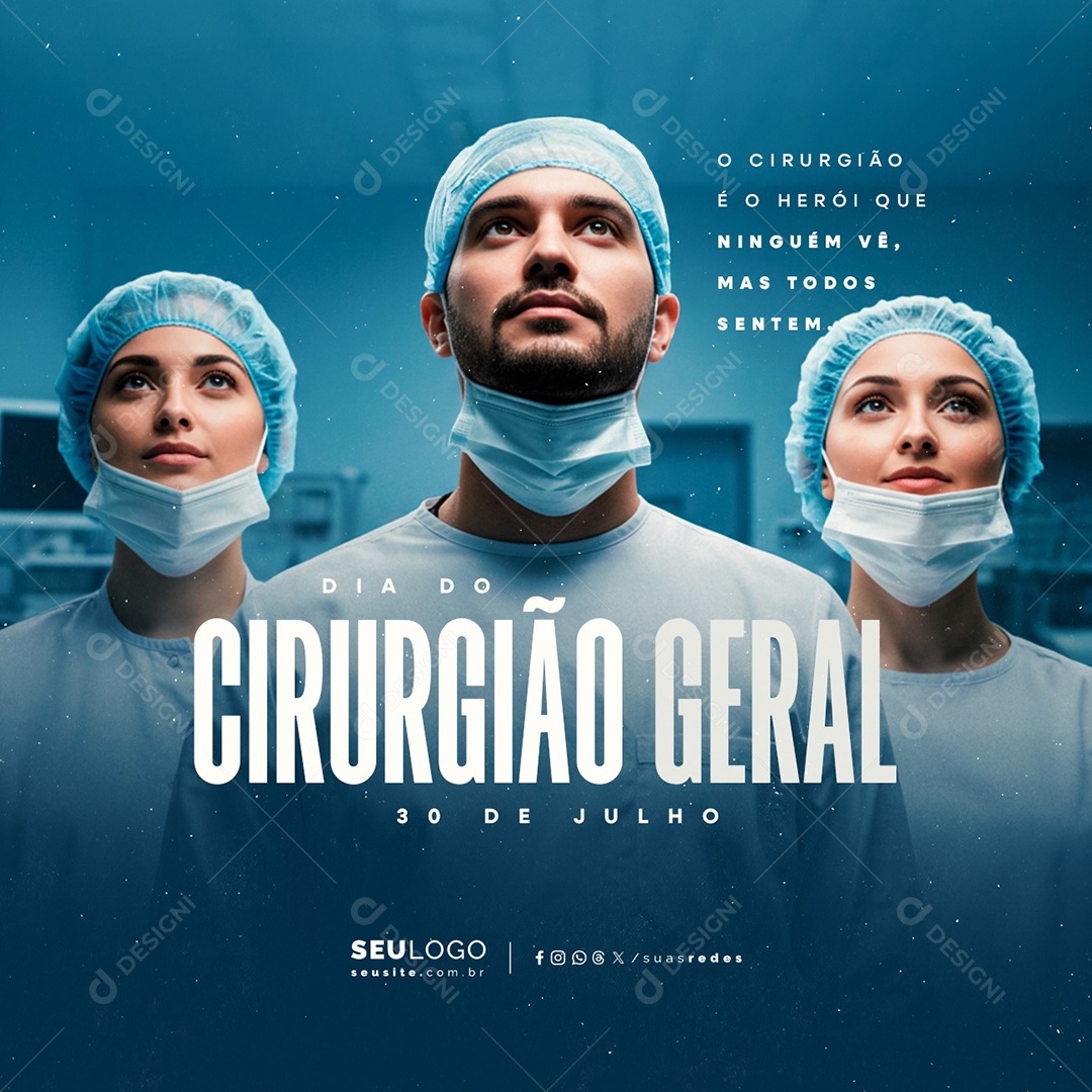 Dia do Cirurgião Geral 30 de Julho Herói Que Ninguém Vê Social Media PSD Editável
