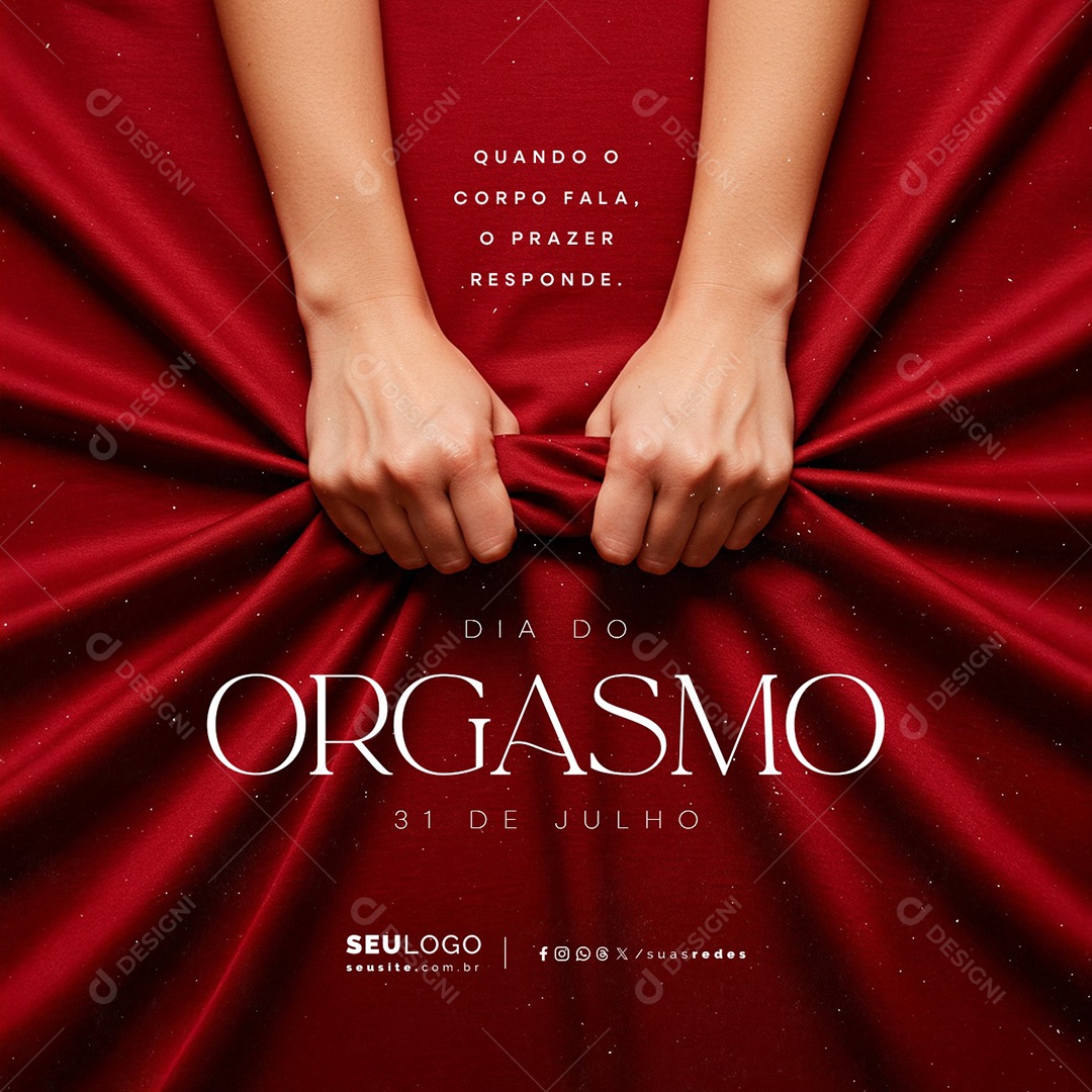 Dia do Orgasmo 31 de Julho Quando o Corpo Fala o Prazer Responde Social Media PSD Editável
