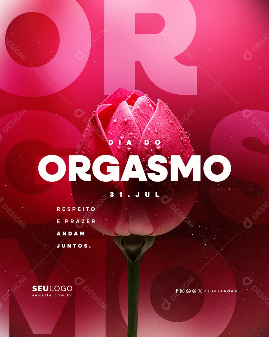 Dia do Orgasmo 31 de Julho Respeito e Prazer Andam Juntos Social Media PSD Editável
