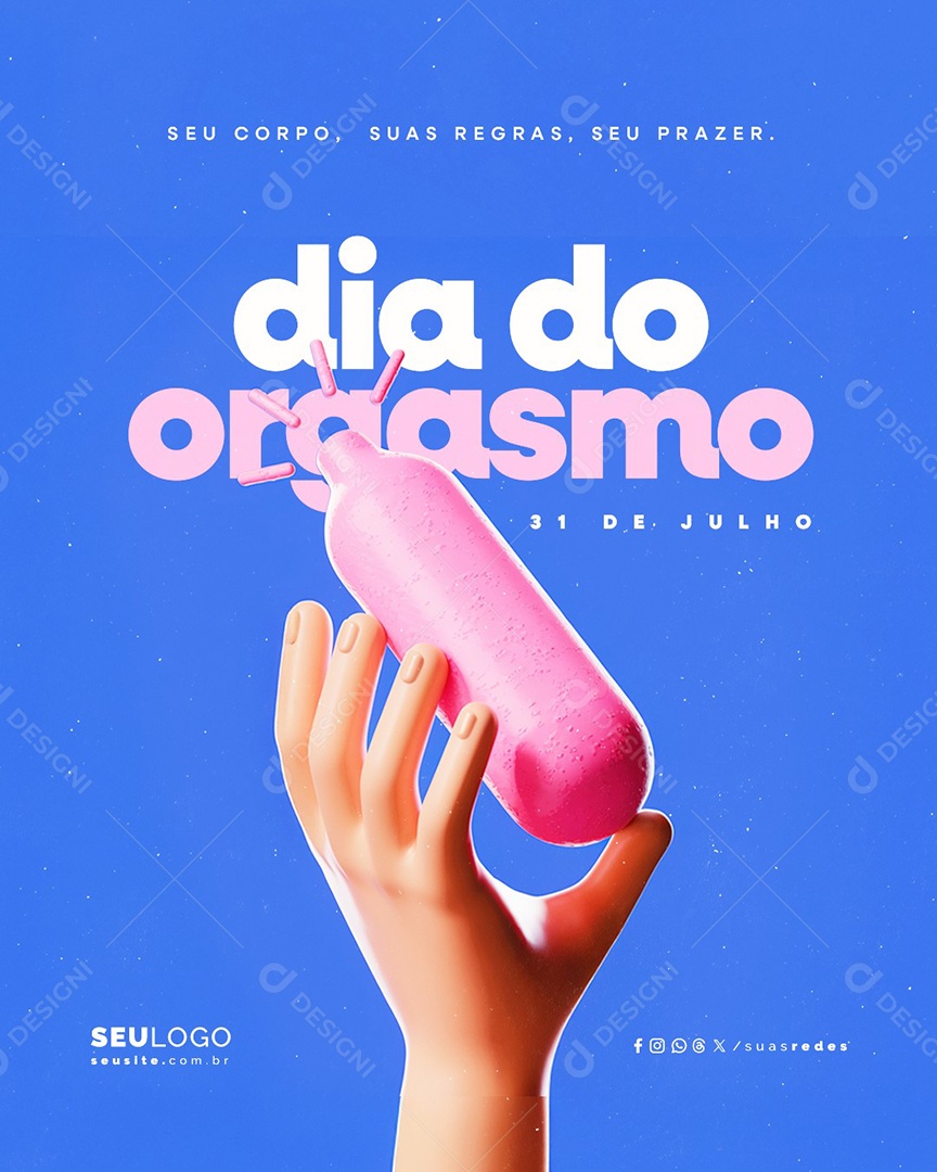 Dia do Orgasmo 31 de Julho Seu Corpo Suas Regras Social Media PSD Editável