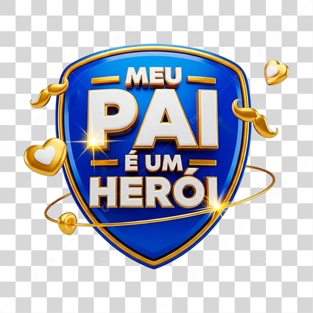 Selo 3D Meu Pai e Um Herói PNG Transparente