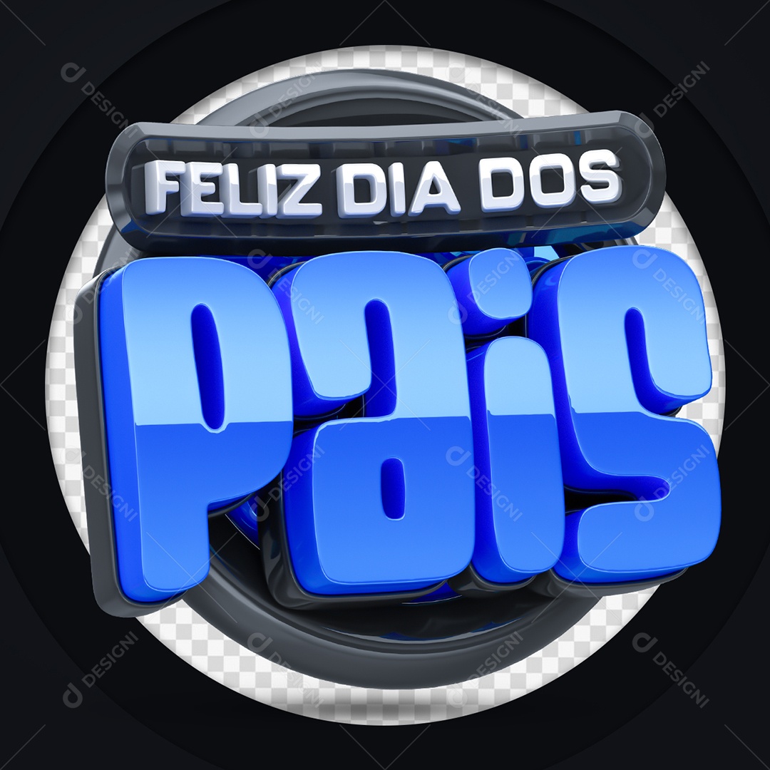 Feliz Dia dos Pais Selo 3D para Composição PSD