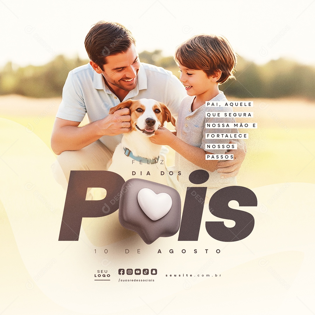 Feliz Dia dos Pais 10 de Agosto Pai Aquele Que Segura Nossa Mão Social Media PSD Editável