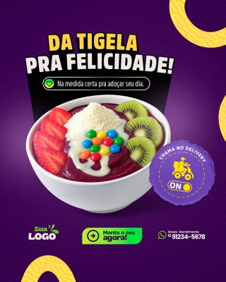 Açaiteria Da Tigela pra Felicidade Social Media PSD Editável