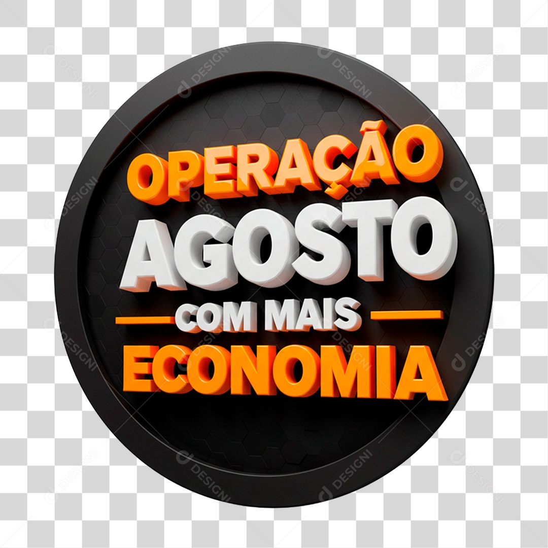 Selo 3D Operação Agosto com mais Economia PNG Transparente