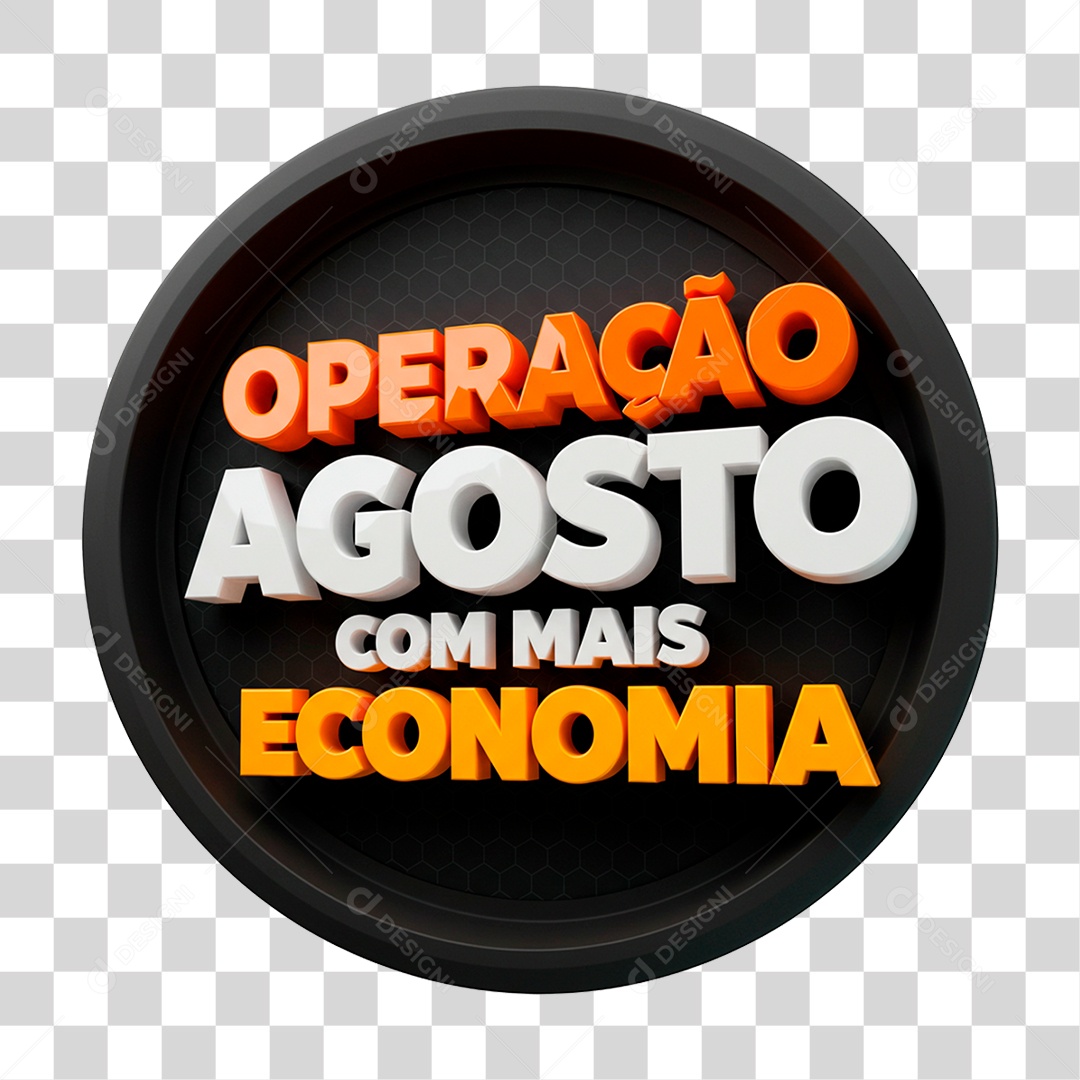 Selo 3D Operação Agosto com mais Economia PNG Transparente