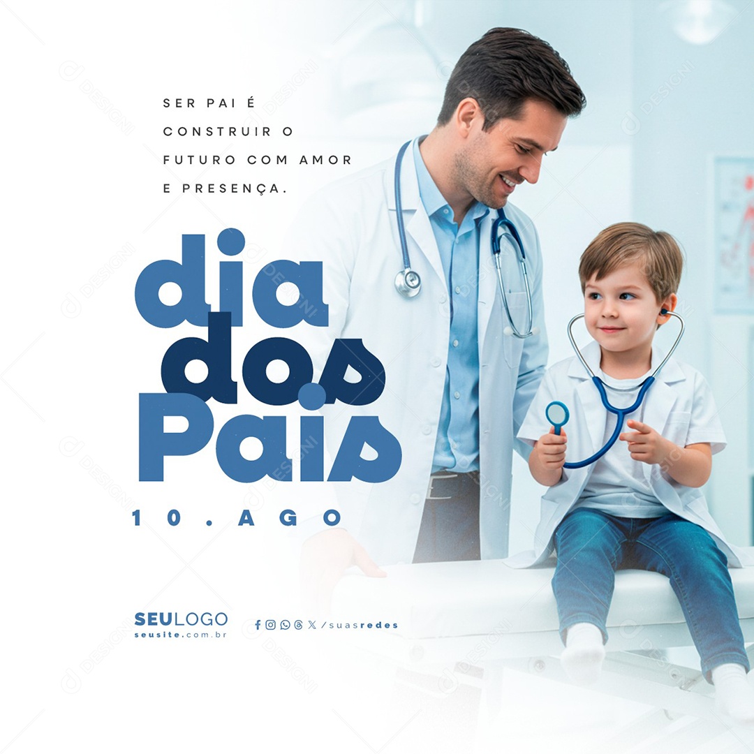 Dia dos Pais 10 de Agosto Médico Doutor Social Media PSD Editável