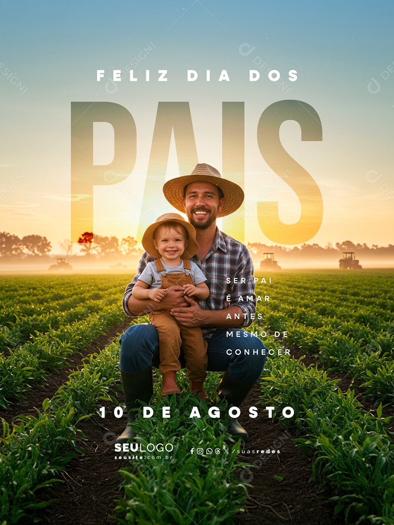 Feliz Dia dos Pais 10 de Agosto Agronomia Ser Pai é Amar Social Media PSD Editável