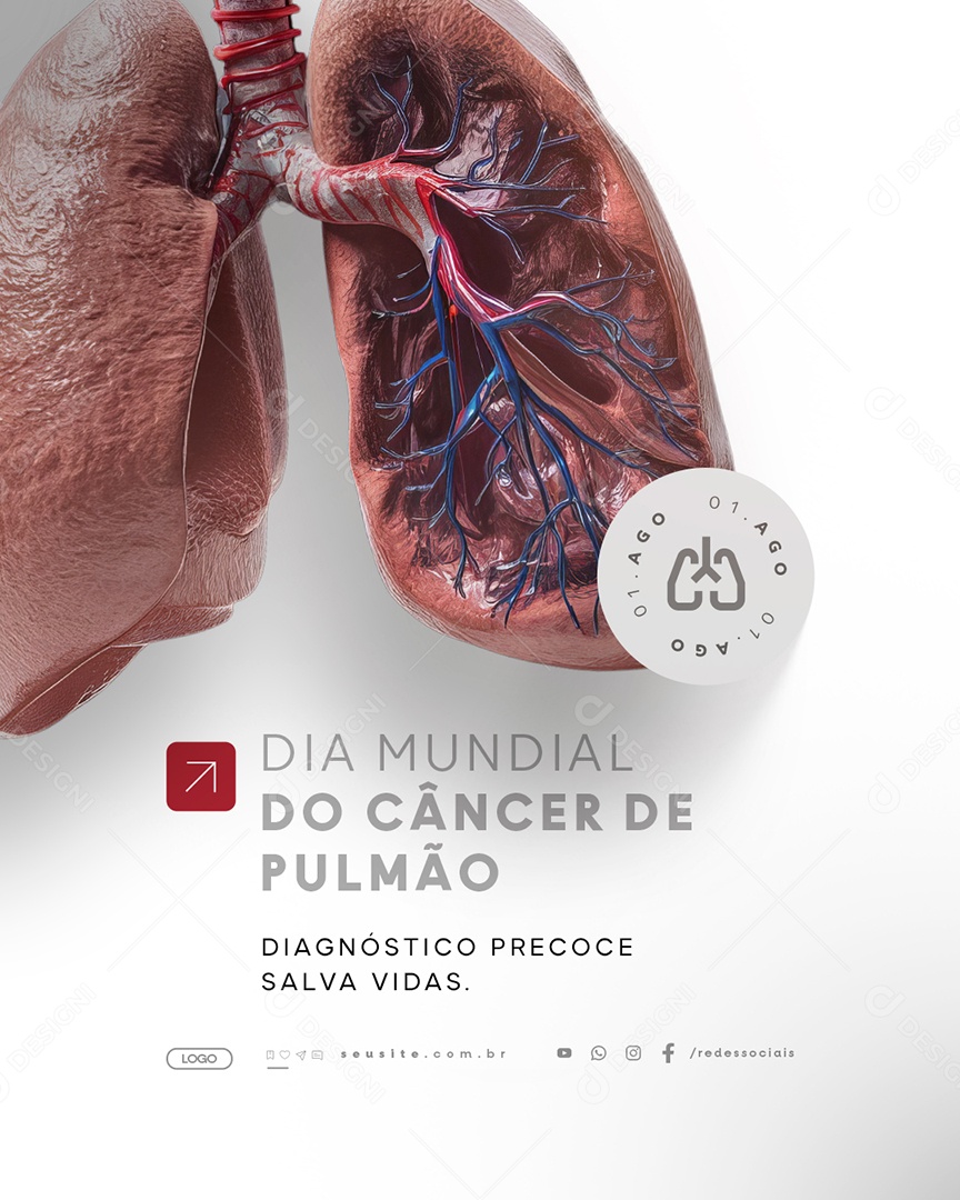 Dia Mundial do Câncer de Pulmão 01 de Agosto Diagnóstico Precoce Social Media PSD Editável
