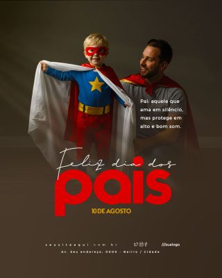 Feliz Dia dos Pais 10 de Agosto Social Media PSD Editável