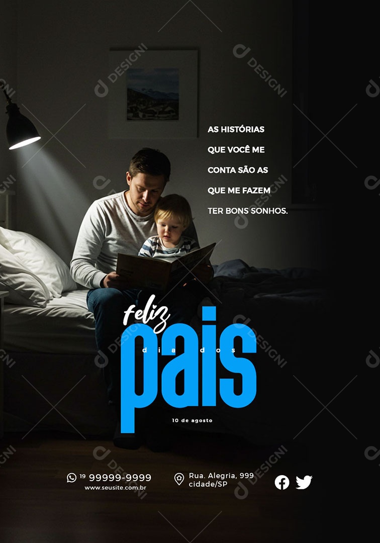 Feliz Dia dos Pais 10 de Agosto As Histórias que Você Me Conta São As Que Me Fazem Ter Bons Sonhos  Social Media PSD Editável