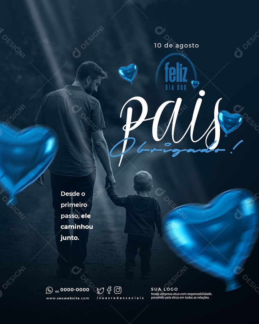 Feliz Dia dos Pais 10 de Agosto Desde O Primeiro Passo Ele Caminhou Junto Social Media PSD Editável