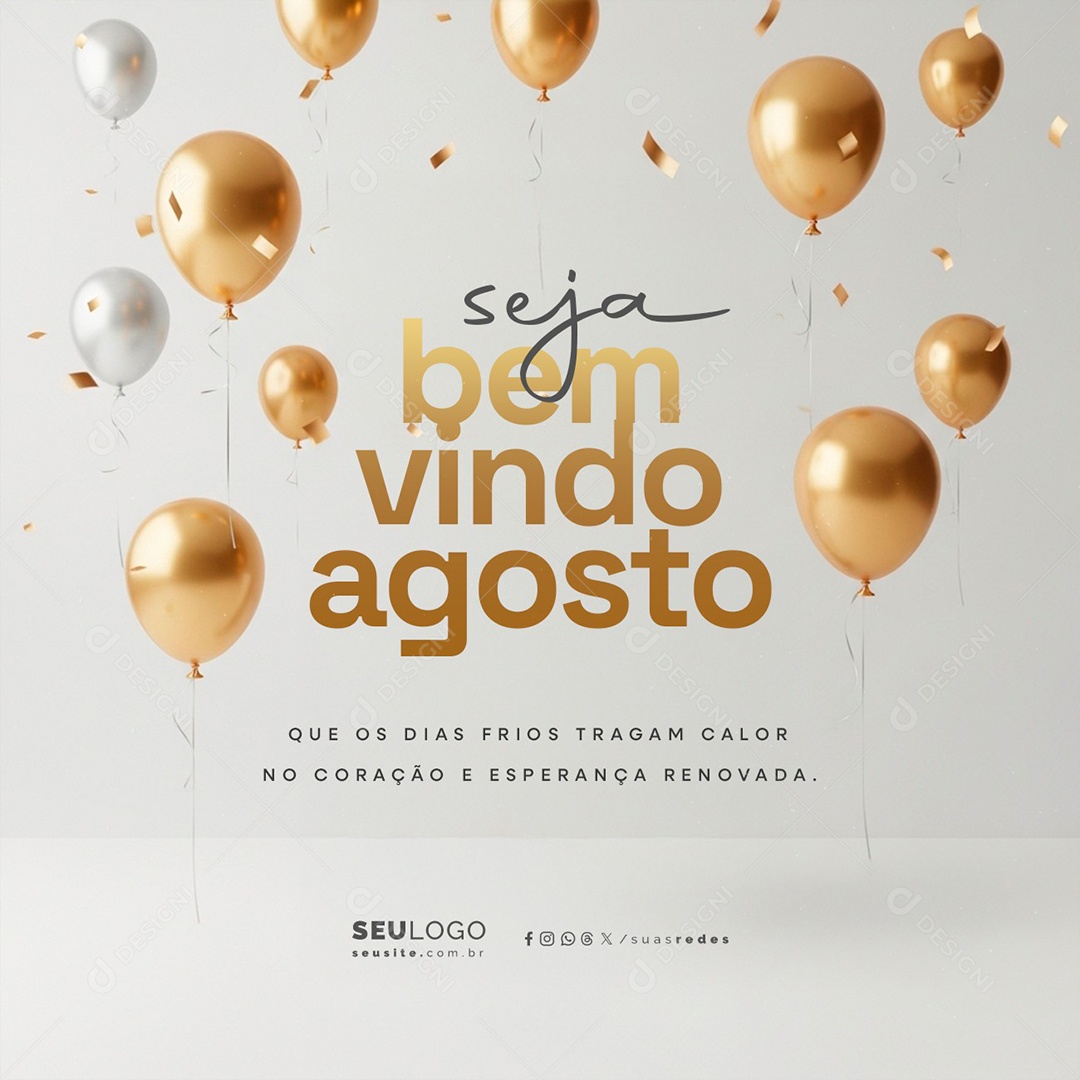 Seja Bem Vindo Agosto Que Os Dias Frios Tragam Calor Social Media PSD Editável