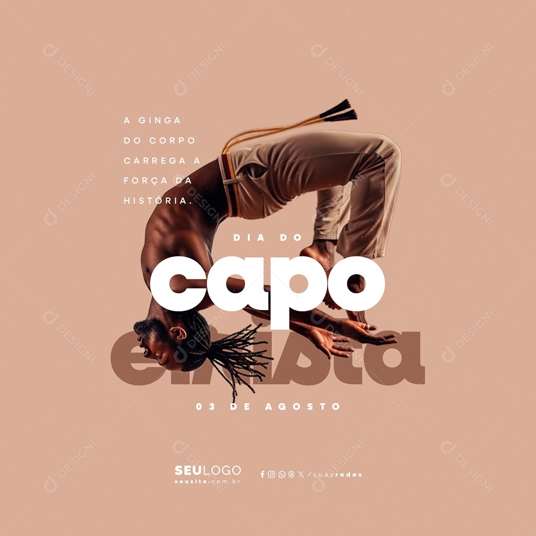 Dia do Capoeirista 03 de Agosto A Ginga do Corpo Social Media PSD Editável