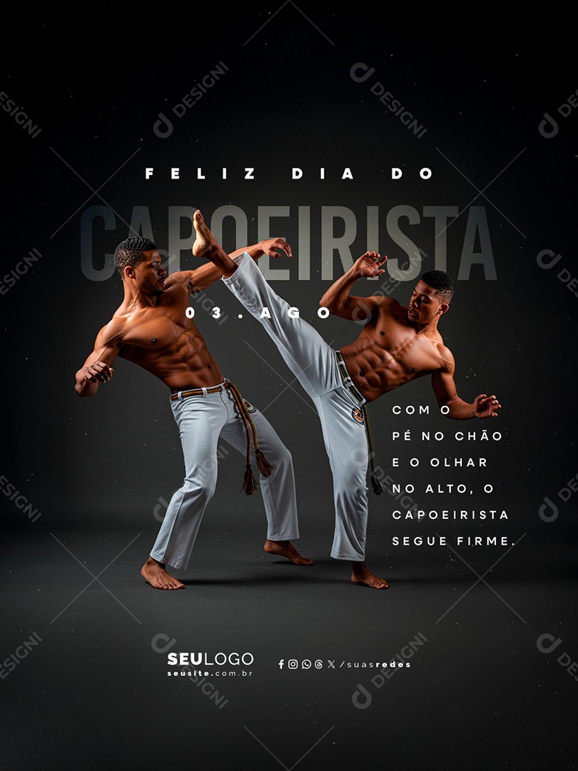 Feliz Dia do Capoeirista 03 de Agosto Com o Pé no Chão Social Media PSD Editável