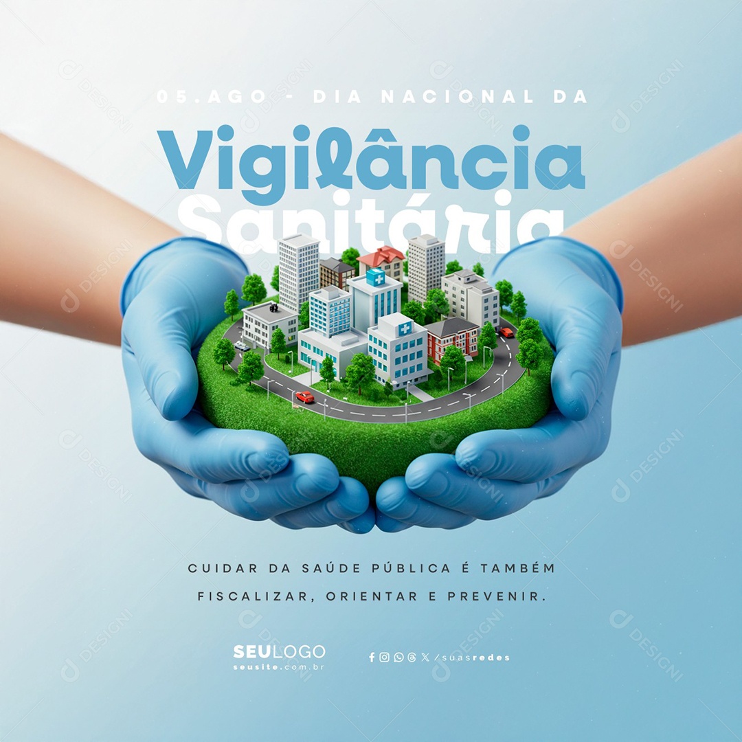 Dia Nacional da Vigilância Sanitária 05 de Agosto Cuidar da Saúde Social Media PSD Editável