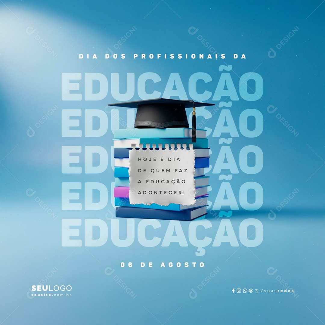Dia dos Profissionais da Educação 06 de Agosto Social Media PSD Editável