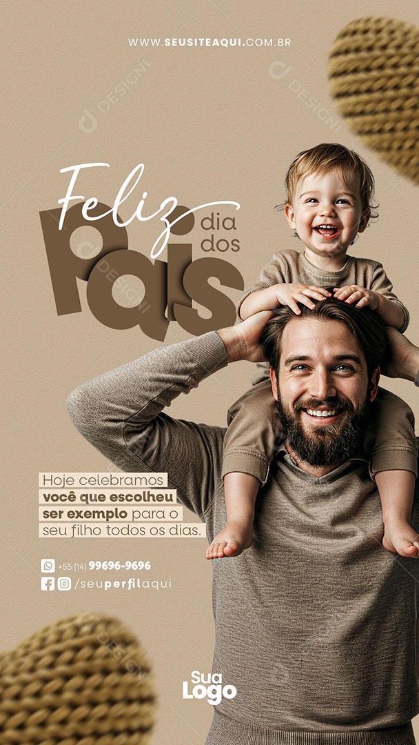 Story Feliz Dia dos Pais Voçê Que Escolheu Ser Exemplo Social Media PSD Editável