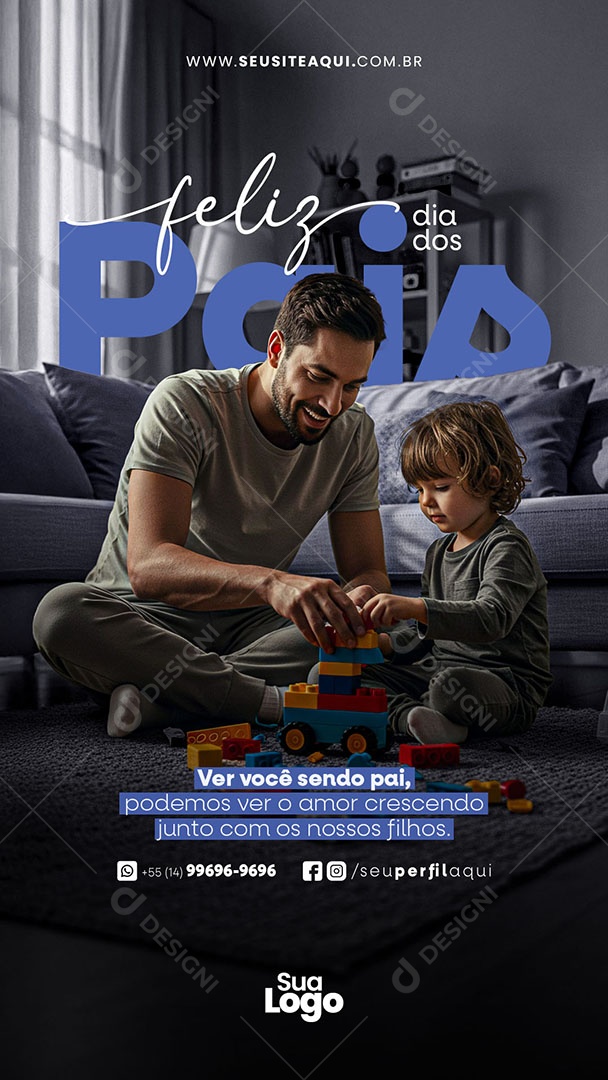 Story Feliz Dia dos Pais Ver Voçê Sendo Pai Social Media PSD Editável
