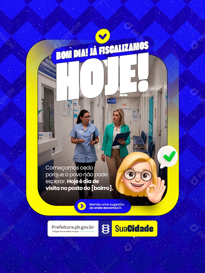 Prefeitura Bom Dia Já Fiscalizamos Hoje Social Media PSD Editável