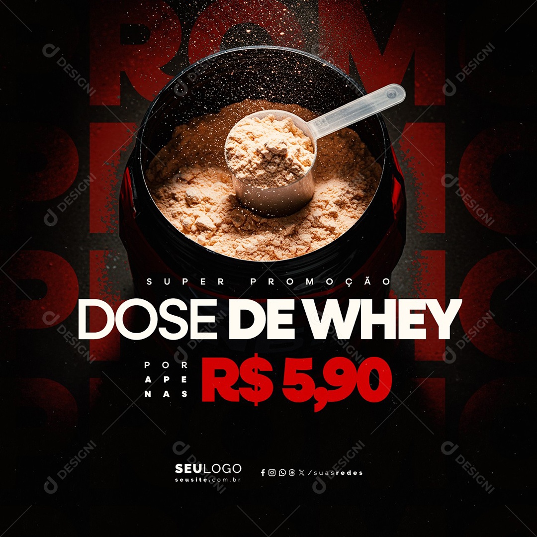 Suplementos Super Promoção Dose de Whey Social Media PSD Editável